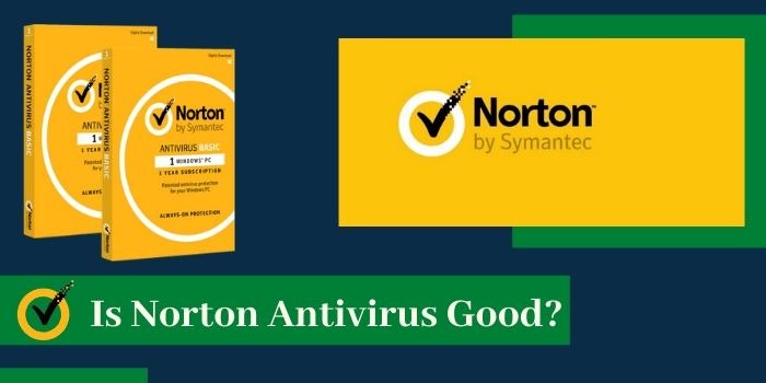 Is Norton Antivirus Good