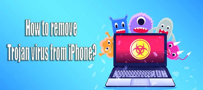 How-to-remove-Trojan-virus-from-iPhone